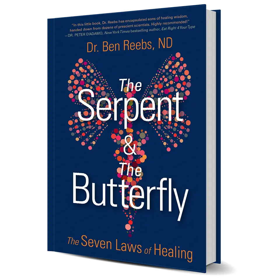 The Serpent and The Butterfly: The Seven Laws of Healing, by Dr. Ben ...